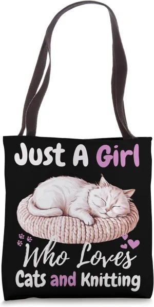 Just A Girl Who Loves Cats And Knitting For Cat Lover Tote Bag