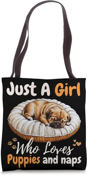 Just A Girl Who Loves Puppies & Naps For Girls For Dog Lover Tote Bag